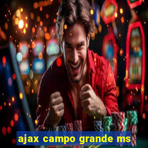 ajax campo grande ms